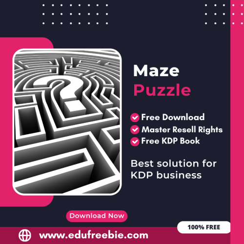 100% Free Maze Puzzle Book with Master Resell Rights Learn How to Sell Maze Puzzles and Earn Money