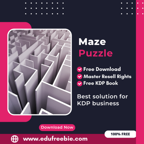 100% Free Maze Puzzle Book with Master Resell Rights Learn How to Sell Maze Puzzles and Earn Money