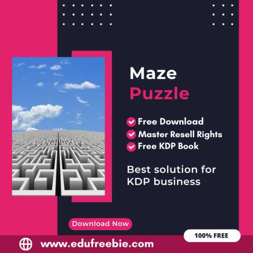 100% Free to Download Maze Puzzle Book For Amazon KDP, Download and Sell and Earn Money Online with Master Resell Rights