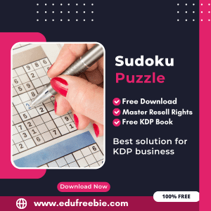 Read more about the article 100% Free Sudoku Puzzle Book with Master Resell Rights. You can sell this Puzzle Book on Amazon KDP and Earn 100% Profit from that, Become a millionaire after selling this book