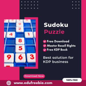Read more about the article Earning from Amazon KDP: A Guide to Publishing a Sudoku Puzzle Book with 100% Free to Download With Master Resell Rights