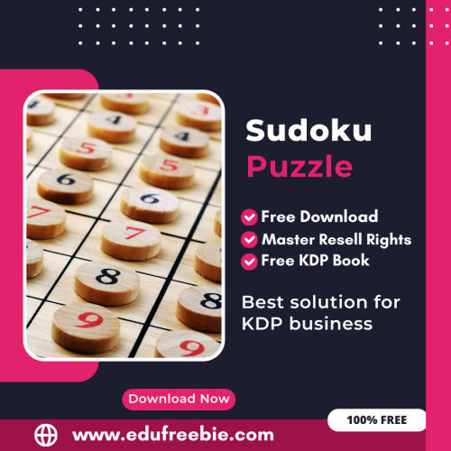 Maximize Your Earnings with Amazon KDP: A Guide to Publishing a Sudoku Puzzle Book with 100% Free to Download With Master Resell Rights