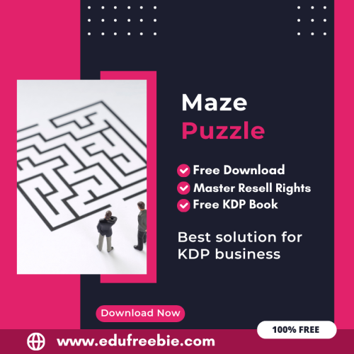 100% Free Maze Puzzle Book for Selling on Amazon KDP and Earn Money Online with master resell Rights