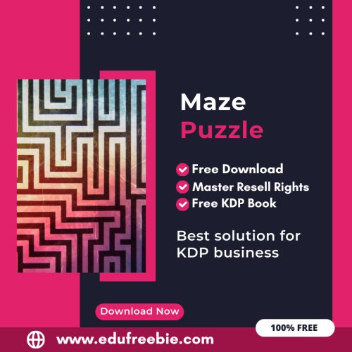 100% Free Maze Puzzle Book with Master Resell Rights Learn How to Sell Maze Puzzles and Earn Money