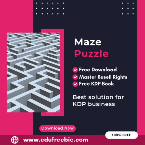 100% Free to Download Maze Puzzle Book For Amazon KDP, Download and Sell and Earn Money Online with Master Resell Rights